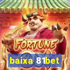 baixa 81bet